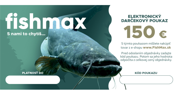 FISHMAX - Elektronický darčekový poukaz v hodnote 150 €