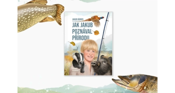 VAGNER - Kniha Jak Jakub poznával prírodu